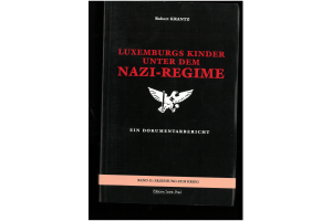 Luxemburgs Kinder unter dem Nazi-Regime, Band II 