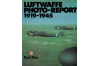 Luftwaffe Photo-Report 1919-1945 