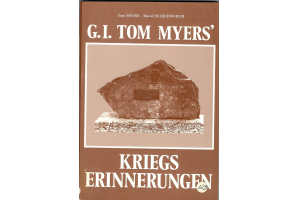 G.I. Tom Myers Kriegs Erinnerungen 